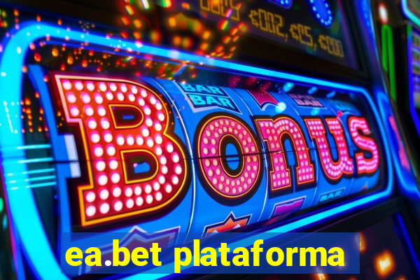 ea.bet plataforma